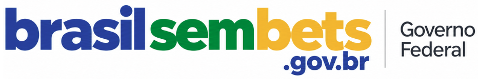 Brasil sem Bets — Governo Federal